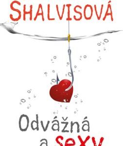 Sky High Air 2: Odvážná a sexy (Jill Shalvis) (česky)