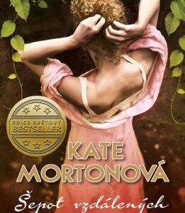 Šepot vzdálených chvil (Kate Morton) (česky)