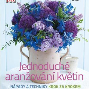 Jednoduché aranžování květin (Mark Welford) (česky)