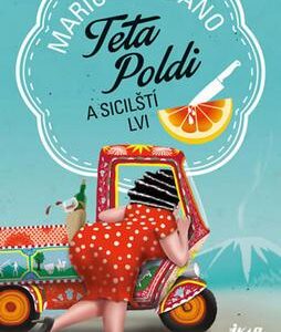 Teta Poldi a sicilští lvi (Mario Giordano) (česky)