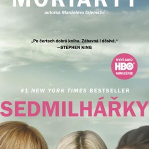 Sedmilhářky (Liane Moriarty) (česky)