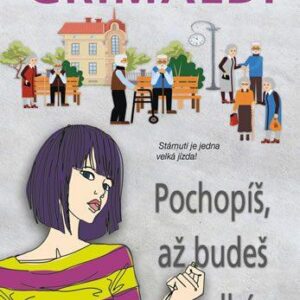 Pochopíš, až budeš velká (Virginie Grimaldi) (česky)