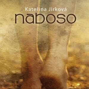 Naboso (Kateřina Jirková Mrázková) (česky)