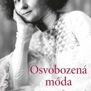 Osvobozená móda - Margret Greinerová (Greinerová Margret) (česky)