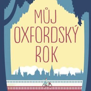 Můj oxfordský rok (Whelan Julia) (česky)