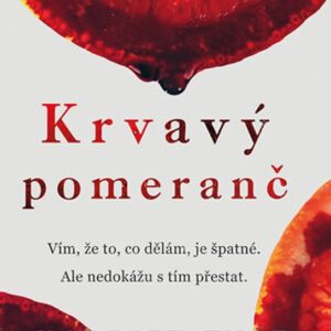 Krvavý pomeranč (Harriet Tyce) (česky)