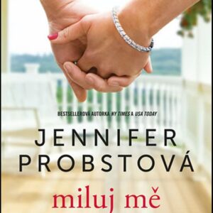 Miluj mě kdekoli (Jennifer Probstová) (česky)