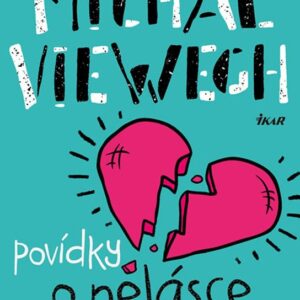 Povídky o nelásce (Michal Viewegh) (česky)