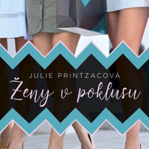 Ženy v poklusu (Julie Printzac) (česky)