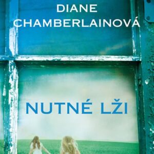 Nutné lži (Diane Chamberlain) (česky)