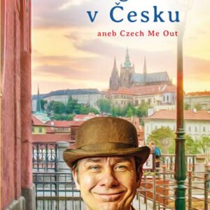 Angličan v Česku aneb Czech Me Out (Alena Damio) (česky)