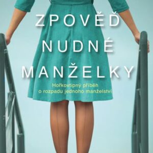 Zpověď nudné manželky (Marie-Renée Lavoie) (česky)
