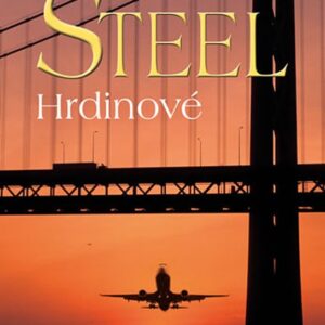 Hrdinové (Danielle Steel) (česky)