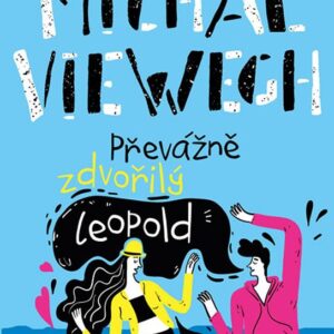 Převážně zdvořilý Leopold (Michal Viewegh) (česky)