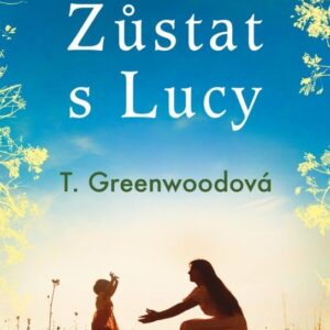 Zůstat s Lucy (Markéta Jansová) (česky)