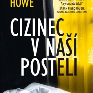 Cizinec v naší posteli (Samantha Lee Howe) (česky)