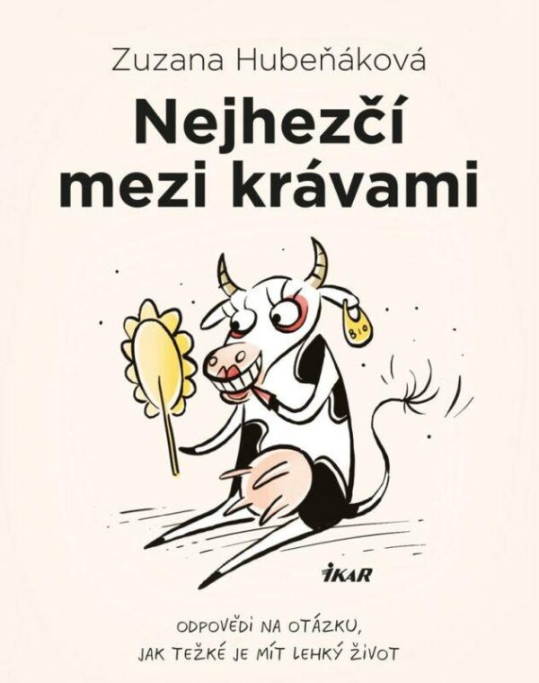 Nejhezčí mezi krávami (Zuzana Hubeňáková) (česky)
