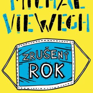 Zrušený rok - Deník 2020 (Michal Viewegh) (česky)