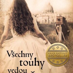 Všechny touhy vedou do Říma (Luca Di Fulvio) (česky)
