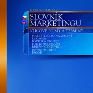 Slovník marketigu (Mark N. Clemente) (česky)