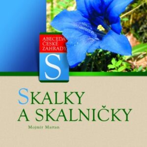 Skalky a skalničky (Mojmír Martan) (česky)