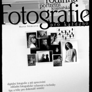 Fotografie pro každého (Marie Němcová) (česky)