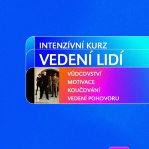 Intenzívní kurz vedení lidí (Brian Clegg) (česky)