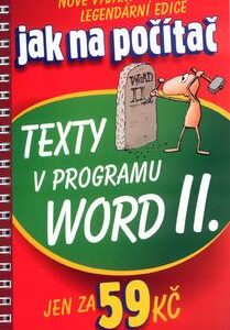 Jak na počítač Texty v programu Word II. (Jiří Hlavenka) (česky)