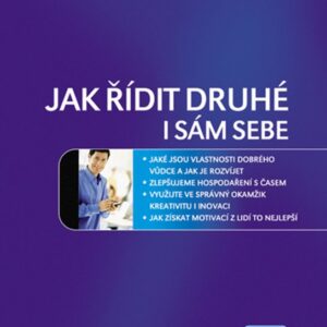 Jak řídit druhé i sám sebe (John Adair) (česky)
