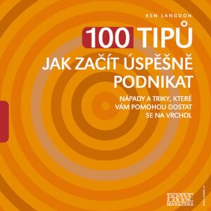 100 tipů jak začít úspěšně podnikat (Ken Langdon) (česky)