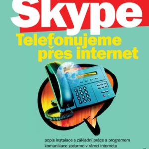 Skype Telefonujeme přes Internet (Jan Kuneš) (česky)