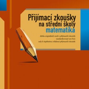 Přijímací zkoušky na střední školy matematika (Andrea Brázdová) (česky)