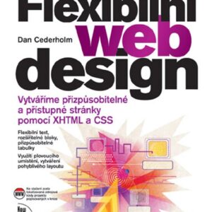 Flexibilní webdesign (Dan Cederholm) (česky)