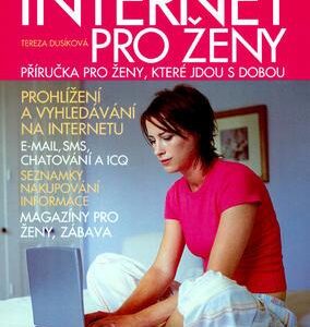 Internet pro ženy (Tereza Dusíková) (česky)