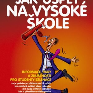Jak uspět na vysoké škole (Eva Fryjaufová) (česky)