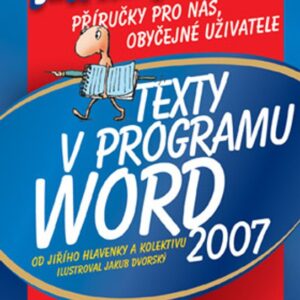 Texty v programu Word 2007 (Jiří Hlavenka) (česky)
