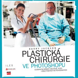 Plastická chirurgie ve Photoshopu (Barry Jackson) (česky)