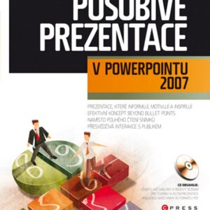 Působivé prezentace (Cliff Atkinson) (česky)