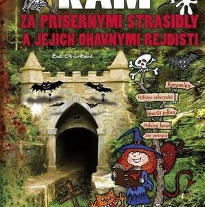 Kam za příšernými strašidly a jejich ohavnými rejdišti (Eva Obůrková) (česky)