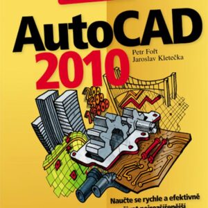 AutoCad 2010 (Petr Fořt) (česky)