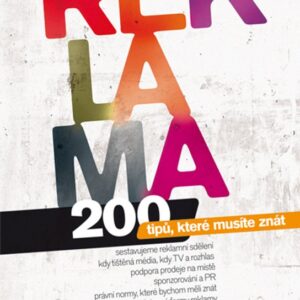 Reklama - 200 tipů, které musíte znát (Roman Kobiela) (česky)