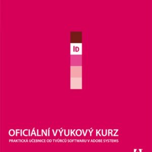 Adobe Indesign CS4 (Adobe Creativ Team) (česky)