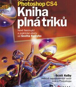 Adobe Photoshop CS4 (Scott Kelby) (česky)