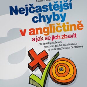 Nejčastější chyby v angličtině a jak se jich zbavit (Lucie Poslušná) (česky)