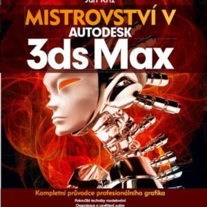 Mistrovství v autodesk 3ds Max (Jan Kříž) (česky)