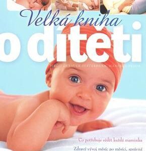 Velká kniha o dítěti (Birgit Gebauer-Sesterhenn) (česky)