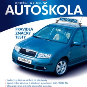Autoškola 2009 - Pravidla, značky, testy (aktualizováno pro rok 2009) (Ondřej Weigel) (česky)