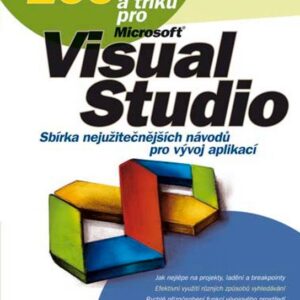 266 tipů a triků pro Microsoft Visual Studio - Sara Ford (Ford Sarah) (česky)