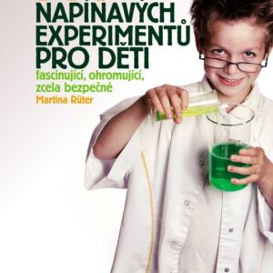 111 napínavých experimentů pro děti (Martina Rüter) (česky)