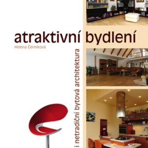 Atraktivní bydlení (Helena Černíková) (česky)